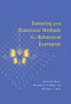 Sampling and Statistical Methods for Behavioral Ecologists cover