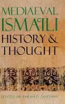 Mediaeval Isma'ili History and Thought cover