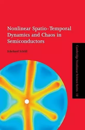 Nonlinear Spatio-Temporal Dynamics and Chaos in Semiconductors cover