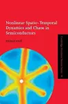 Nonlinear Spatio-Temporal Dynamics and Chaos in Semiconductors cover