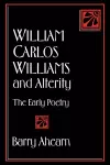 William Carlos Williams and Alterity cover