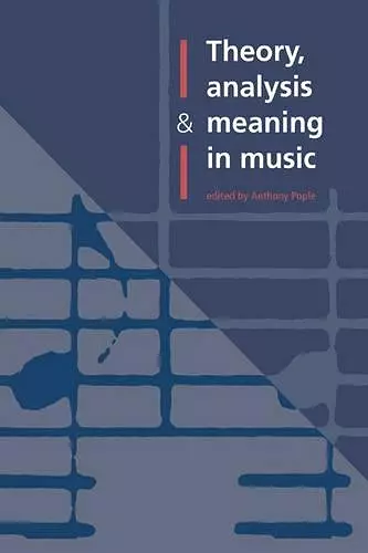 Theory, Analysis and Meaning in Music cover