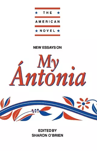 New Essays on My Ántonia cover