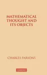 Mathematical Thought and its Objects cover