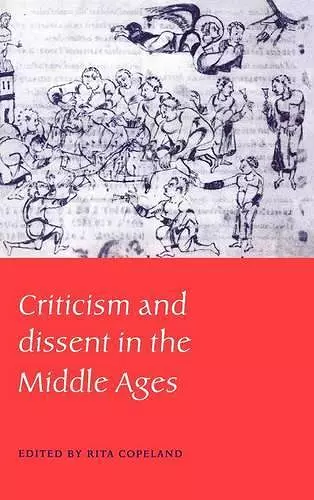 Criticism and Dissent in the Middle Ages cover