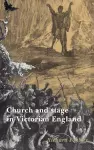 Church and Stage in Victorian England cover