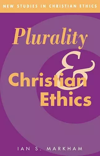 Plurality and Christian Ethics cover