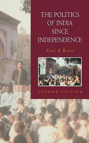 The Politics of India since Independence cover