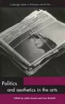 Politics and Aesthetics in the Arts cover