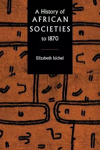 A History of African Societies to 1870 cover