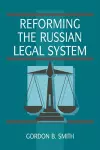 Reforming the Russian Legal System cover