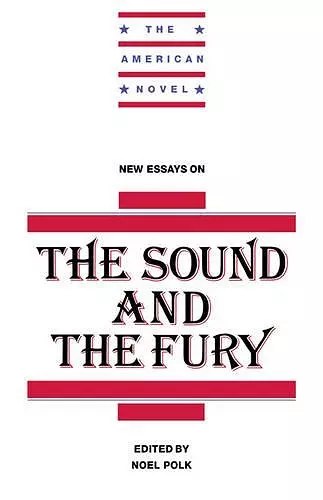 New Essays on The Sound and the Fury cover