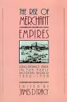 The Rise of Merchant Empires cover