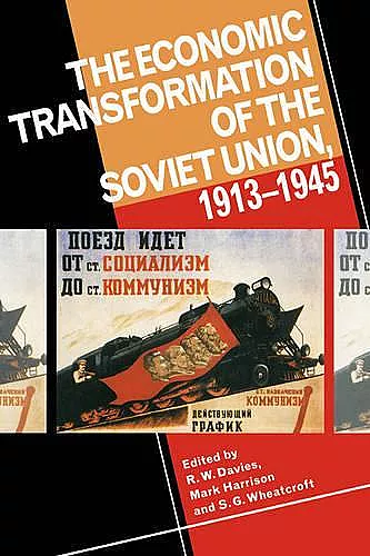 The Economic Transformation of the Soviet Union, 1913–1945 cover