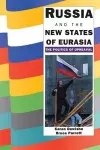 Russia and the New States of Eurasia cover