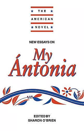 New Essays on My Ántonia cover