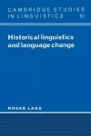 Historical Linguistics and Language Change cover