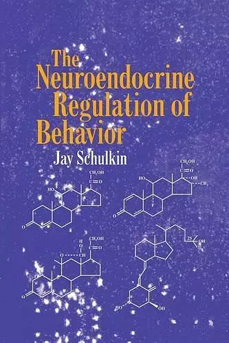 The Neuroendocrine Regulation of Behavior cover