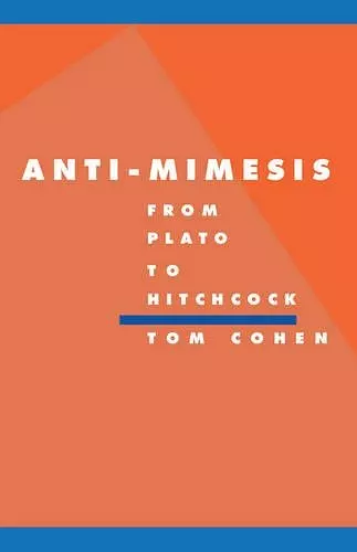 Anti-Mimesis from Plato to Hitchcock cover