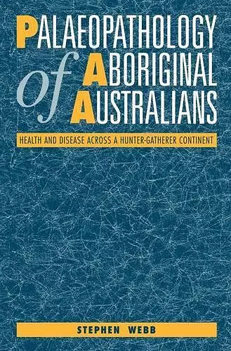 Palaeopathology of Aboriginal Australians cover