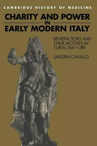 Charity and Power in Early Modern Italy cover