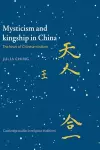 Mysticism and Kingship in China cover