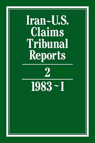 Iran-U.S. Claims Tribunal Reports: Volume 2 cover