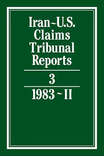 Iran-U.S. Claims Tribunal Reports: Volume 3 cover