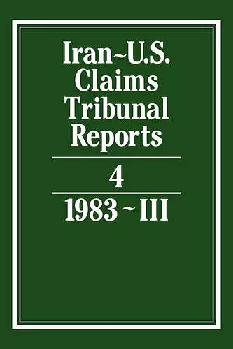 Iran-U.S. Claims Tribunal Reports: Volume 4 cover