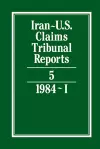 Iran-U.S. Claims Tribunal Reports: Volume 5 cover