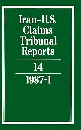 Iran-U.S. Claims Tribunal Reports: Volume 14 cover