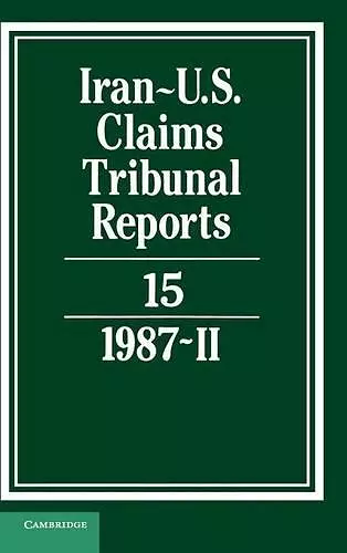 Iran-US Claims Tribunal Reports: Volume 15 cover