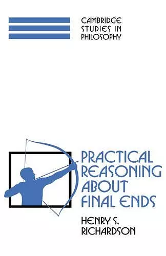 Practical Reasoning about Final Ends cover