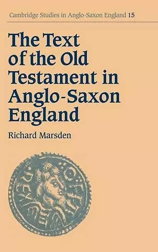 The Text of the Old Testament in Anglo-Saxon England cover