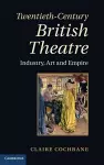 Twentieth-Century British Theatre cover