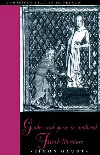 Gender and Genre in Medieval French Literature cover