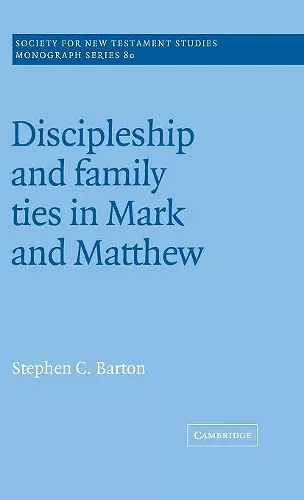 Discipleship and Family Ties in Mark and Matthew cover