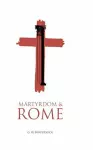 Martyrdom and Rome cover