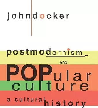 Postmodernism and Popular Culture cover