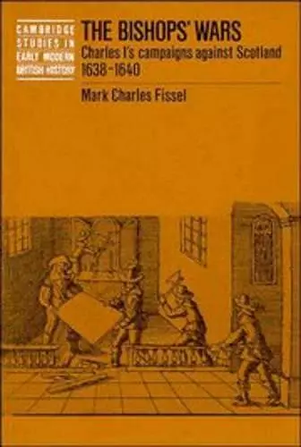 The Bishops' Wars cover