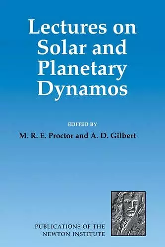 Lectures on Solar and Planetary Dynamos cover