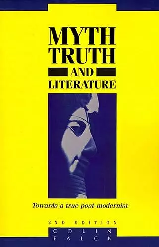 Myth, Truth and Literature cover
