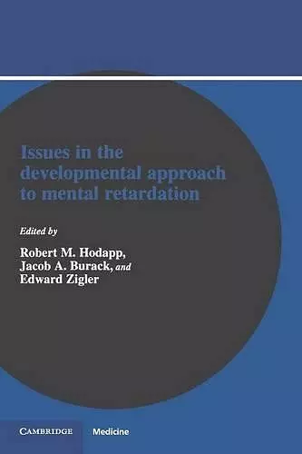 Issues in the Developmental Approach to Mental Retardation cover