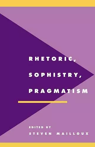 Rhetoric, Sophistry, Pragmatism cover