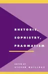 Rhetoric, Sophistry, Pragmatism cover