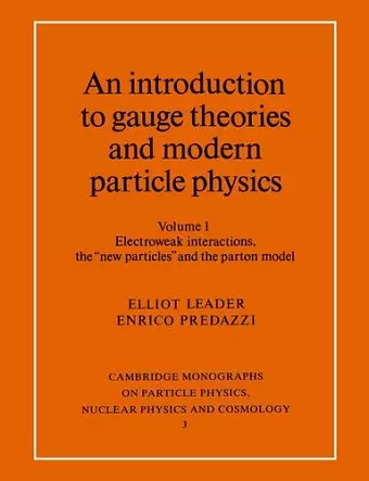 An Introduction to Gauge Theories and Modern Particle Physics cover