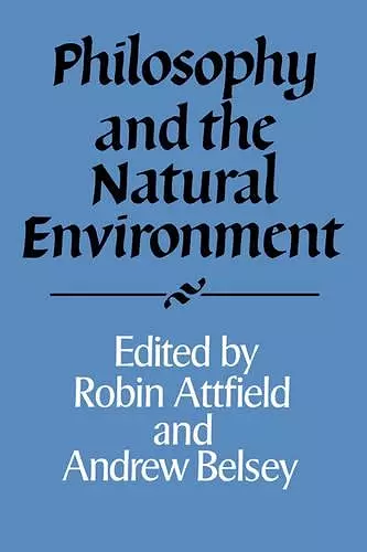 Philosophy and the Natural Environment cover