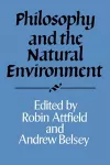 Philosophy and the Natural Environment cover
