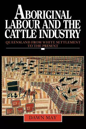 Aboriginal Labour and the Cattle Industry cover