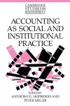 Accounting as Social and Institutional Practice cover